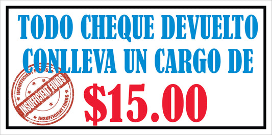 Rotulo General 6' x 12"- Cheque devuelto cargo de $15