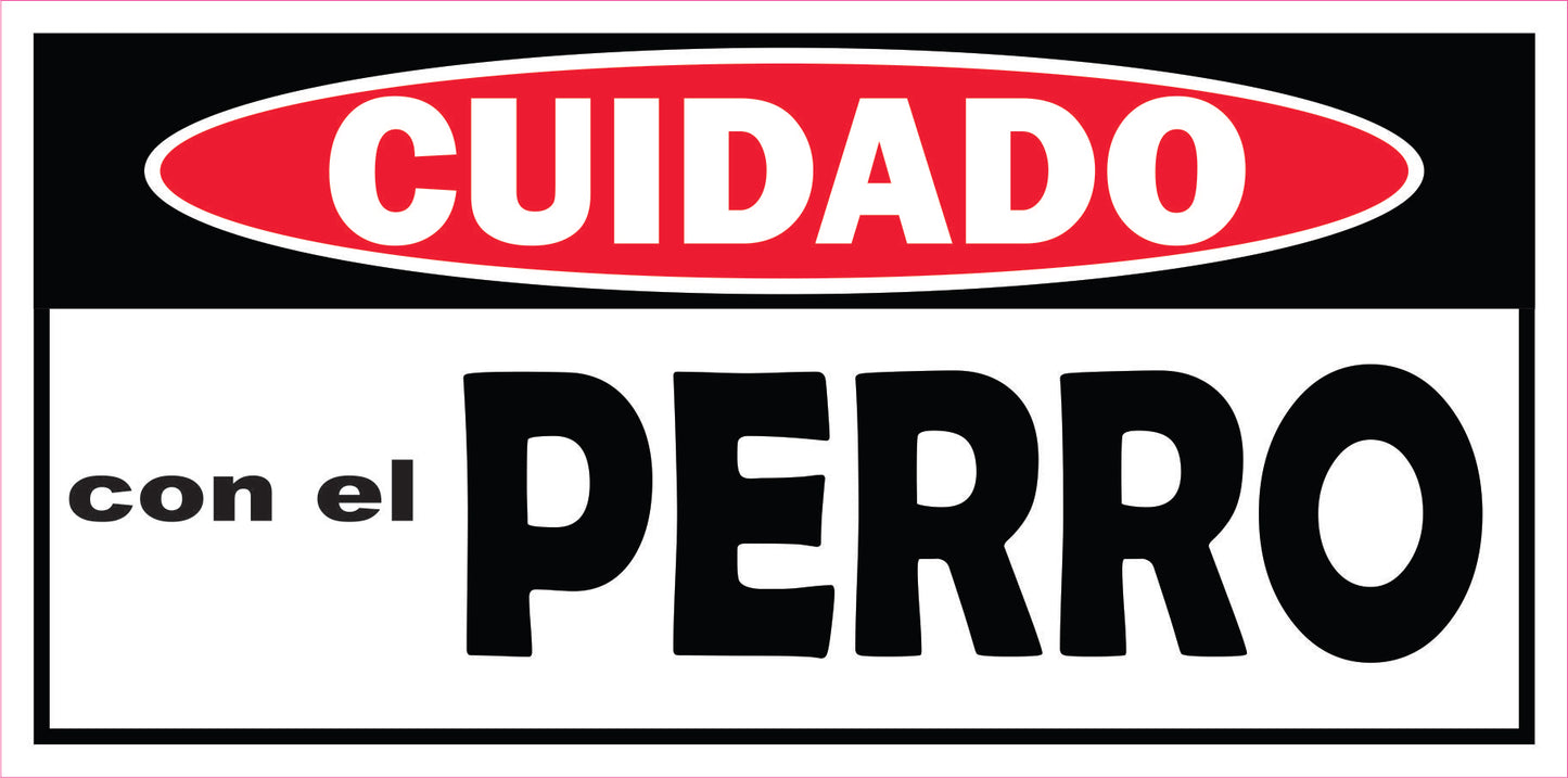 Rotulo de Perro 6" x 12"- Cuidado con el Perro