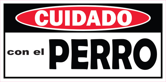 Rotulo de Perro 6" x 12"- Cuidado con el Perro