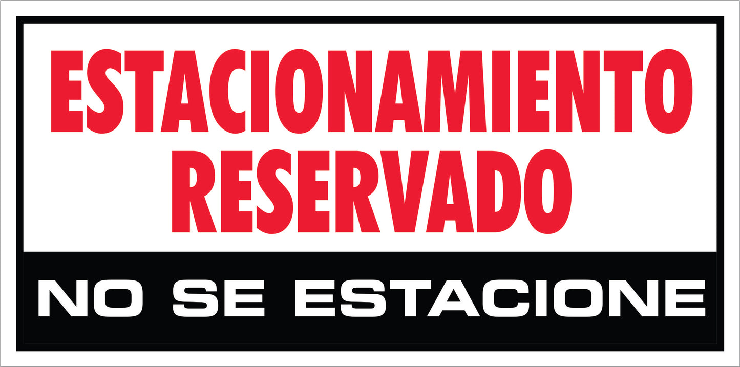 Rotulo General 6' x 12"- Estacionamineto Reservado