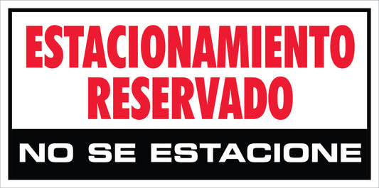 Rotulo General 6' x 12"- Estacionamineto Reservado
