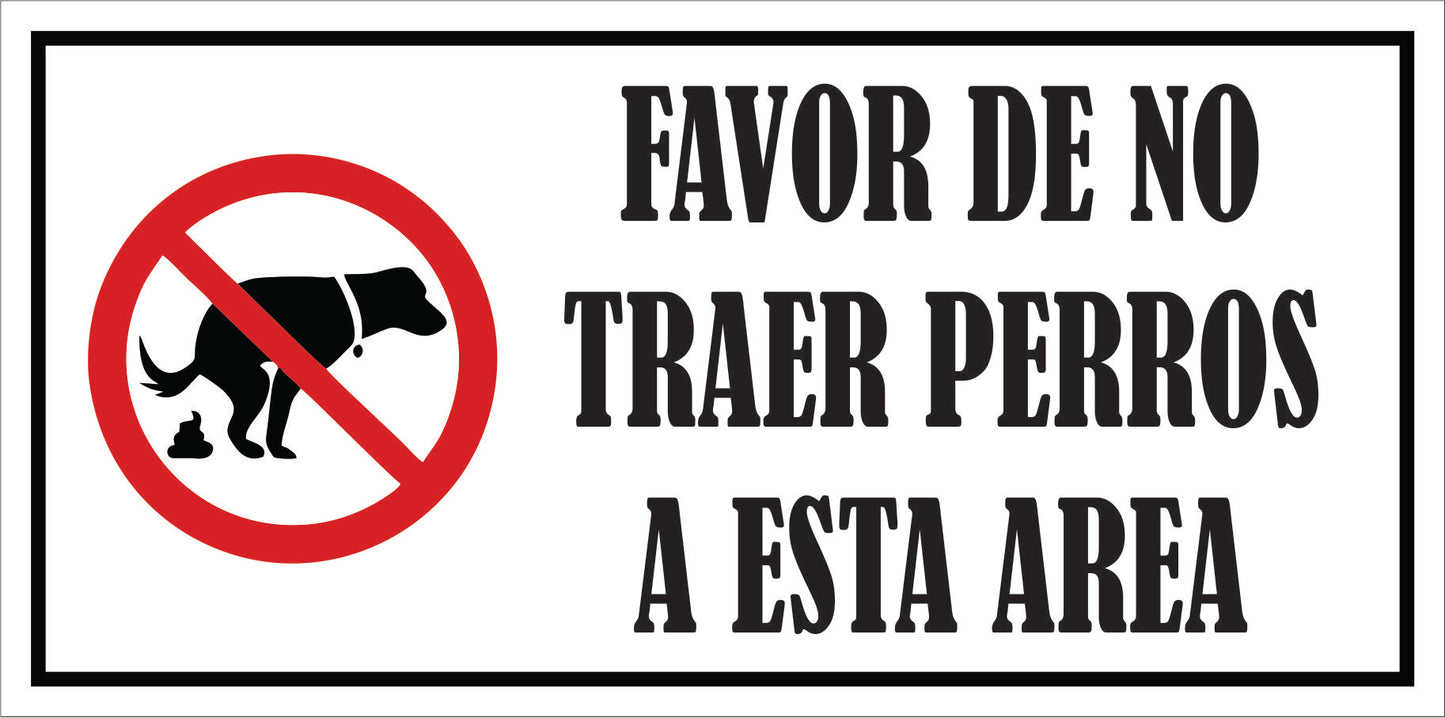 Rotulo de Perro 6" x 12"- Favor no traer perros al area
