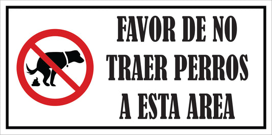 Rotulo de Perro 6" x 12"- Favor no traer perros al area