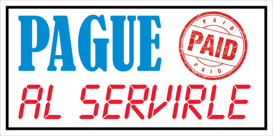 Rotulo General 6' x 12"- Pague al servirle