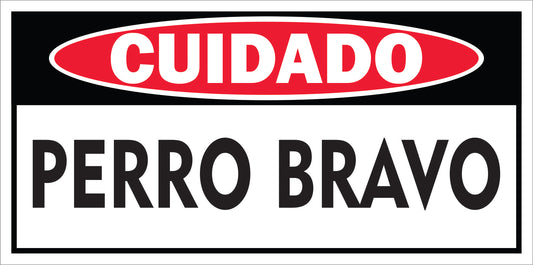 Rotulo de Perro 6" x 12"- Cuidado Perro Bravo