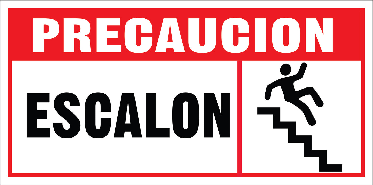Rotulo General 6' x 12"- Precaucion Escalón