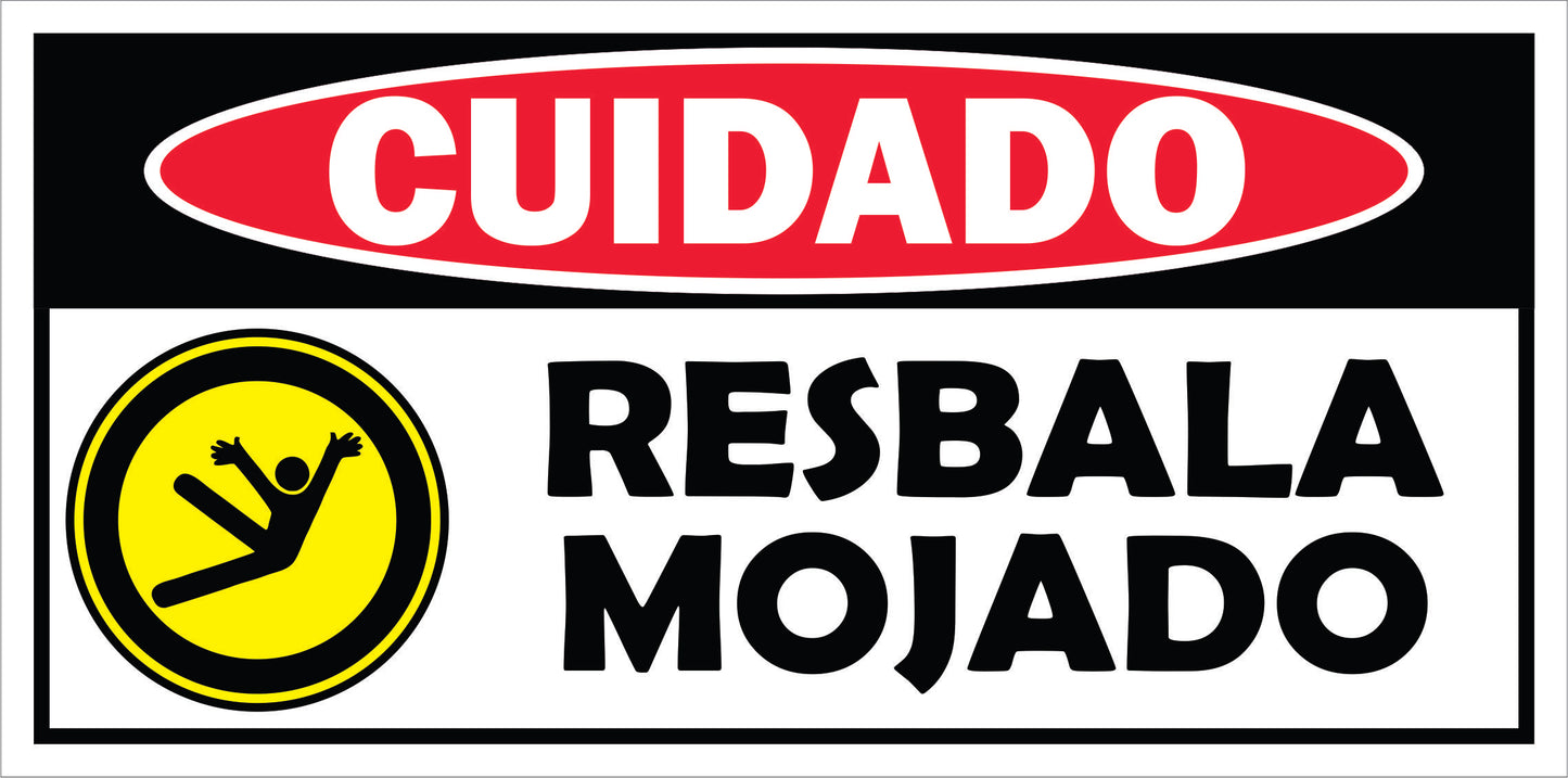 Rotulo General 6' x 12"- Cuidado resbala mojado